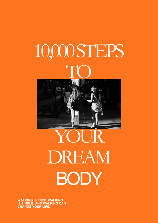 10000 Steps to your dream body