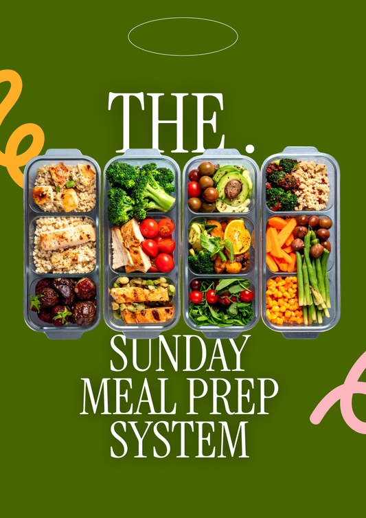 SUNDAY MEAL PREP SYSTEM